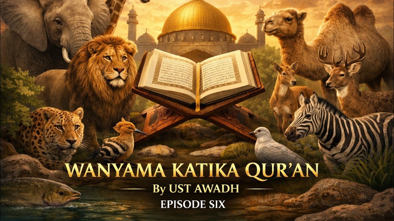 WANYAMA KATIKA QUR'AN || EPISODE 6 || SHK AWADH JAMAL || DARSA ZA RAMADHAN || MASJID NOOR 