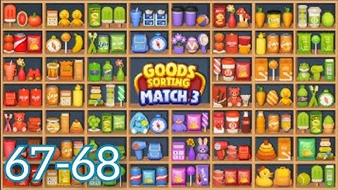 Goods Puzzle Sort Challenge Gameplay Walkthrough Level 67-68