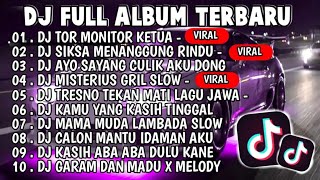 Download lagu DJ FULL ALBUM TOR MONITOR KETUA - TIK TOK VIRAL FULL ALBUM 2025 SLOW BASS