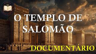 How Solomon Built the Most Expensive and Impossible Temple of Antiquity