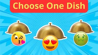 Choose One Dish! 😍 GOOD vs BAD Food Edition 🤔