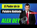 El Poder de la Palabra | ALEX DEY (2019) 🎧