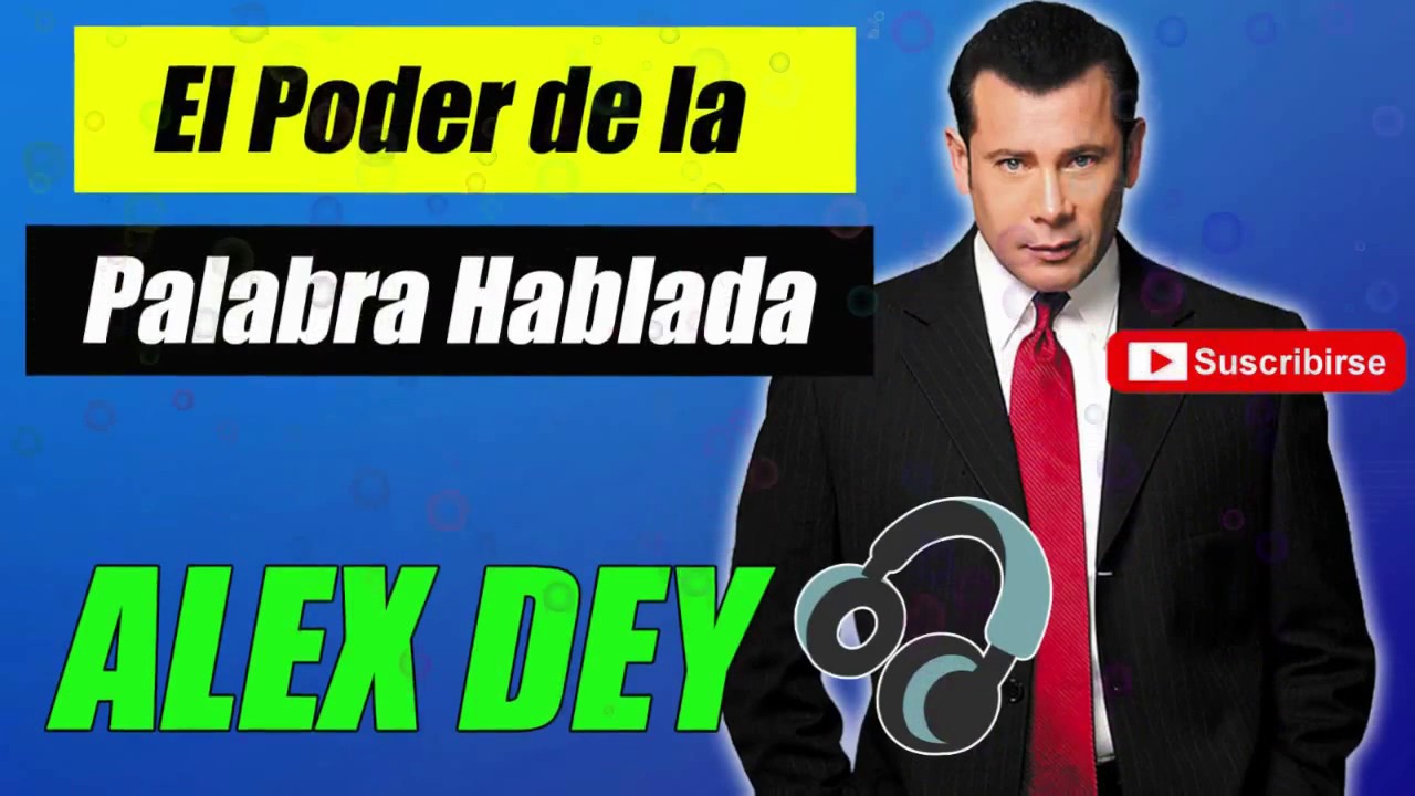 El Poder de la Palabra | ALEX DEY (2023) 🎧