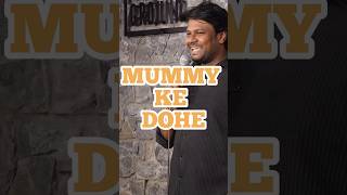 Mummy ke dohe standup comedy by Rahul robin #standupcomedy #youtubeshorts #hasterahoindia #comedy