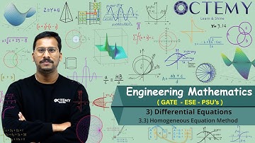 Engineering Maths | GATE/ESE-2022/23 | 3.3) Homogeneous Equation Method | Differential Equations