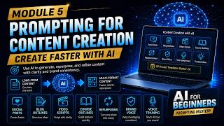 Module 5 Prompting For Content Creation