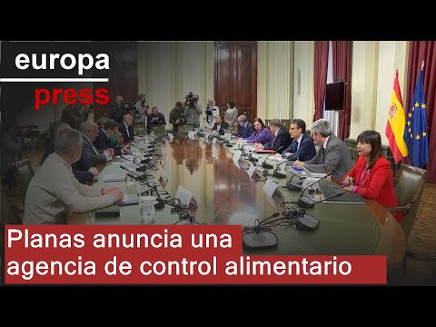 Planas anuncia una agencia de control alimentario