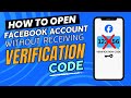 Hindi matanggap ang facebook verification code  paano bubuksan ang facebook account