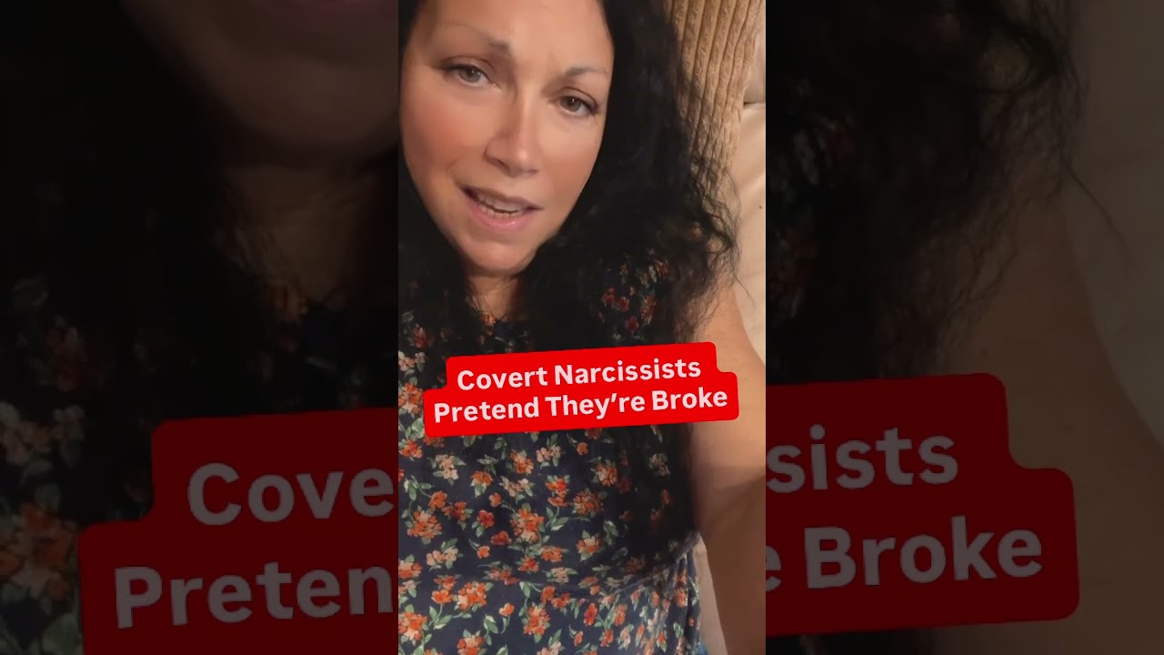 Covert Narcissists Pretend They Re Broke