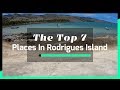 Top 7 Places in Rodrigues Island