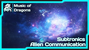 Subtronics - Alien Communication