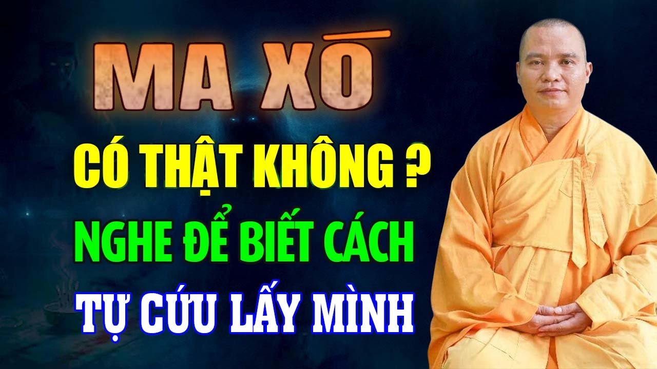Ma Xó Có Thật Không ? Nghe Để Biết Cách Tự Cứu Lấy Mình | Thầy Thích Đạo Thịnh
