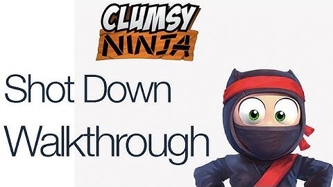 Clumsy Ninja Shot Down Walkthrough