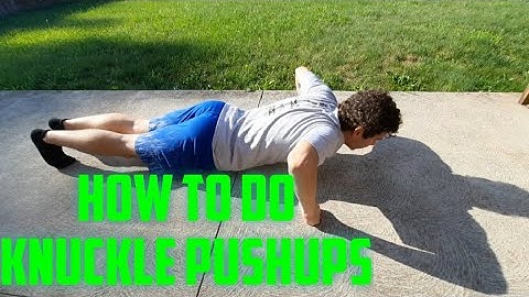 How To Do Knuckle Pushups