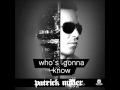 Patrich Miller - Who´s gonna know  (David May Short)