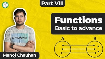 Basic to Advance | Functions | Part VIII | Manoj Chauhan