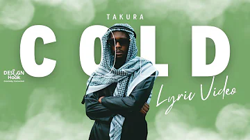 Takura - Cold Lyric Video (Waiting Room Ep 2023)