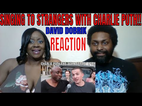 David Dobrik – SINGING TO STRANGERS WITH CHARLIE PUTH!! REACTION