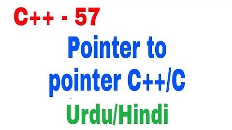 Pointer to pointer C++/C  Example Urdu/Hindi || Jawad Aslam