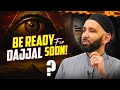 THE DAJJAL IS COMING?