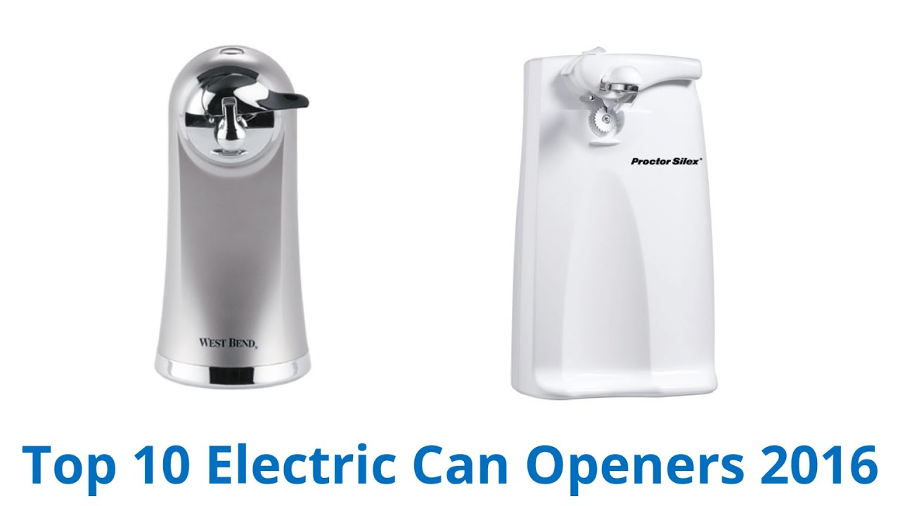 Top 10 Electric Can Openers