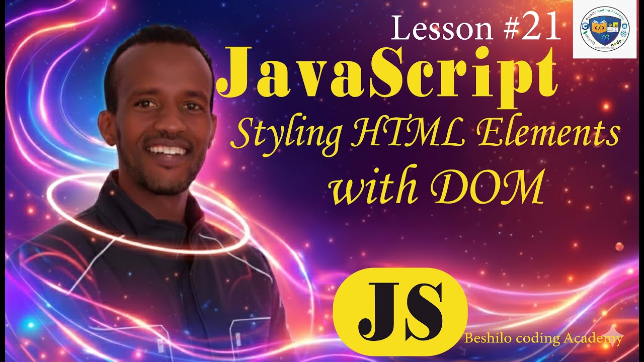 JavaScript Lesson #21 | Styling HTML Elements with DOM