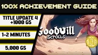 Goodwill Scrolls Title Update 4 100% Achievement Walkthrough * 1000GS in 1-2 Minutes *