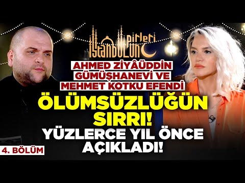 ÖLÜMSÜZLÜĞÜN SIRRI! Ahmed Ziyâüddin Gümüşhanevi ve Mehmet Kotku Efendi Yüzlerce Yıl Önce Açıkladı!