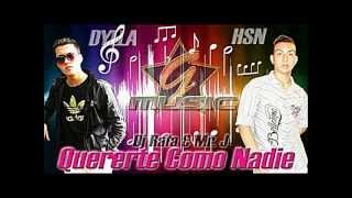 Dylla Ft Hsn El Legendario -  Quererte como nadie.