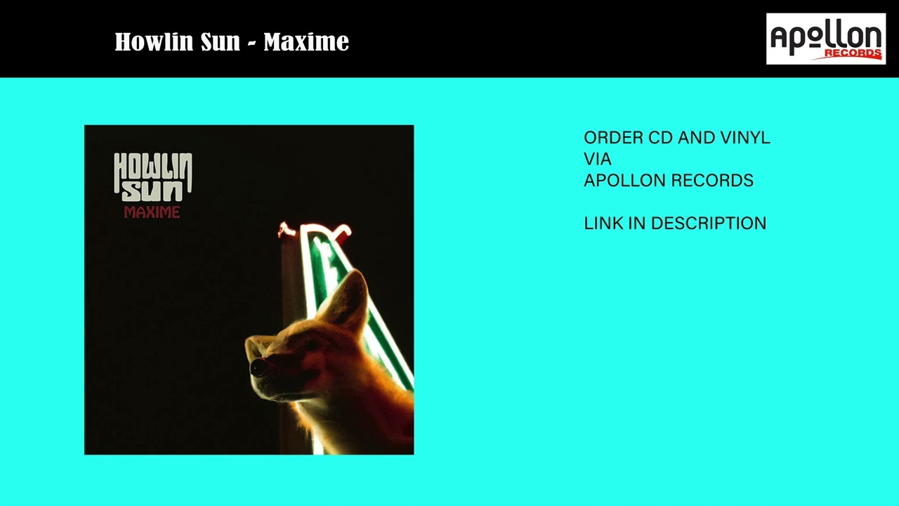 Howlin Sun - Maxime