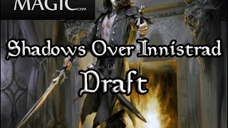 Shadows Over Innistrad Draft #3 - Match 1