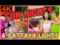 Fun nights and pattaya lights