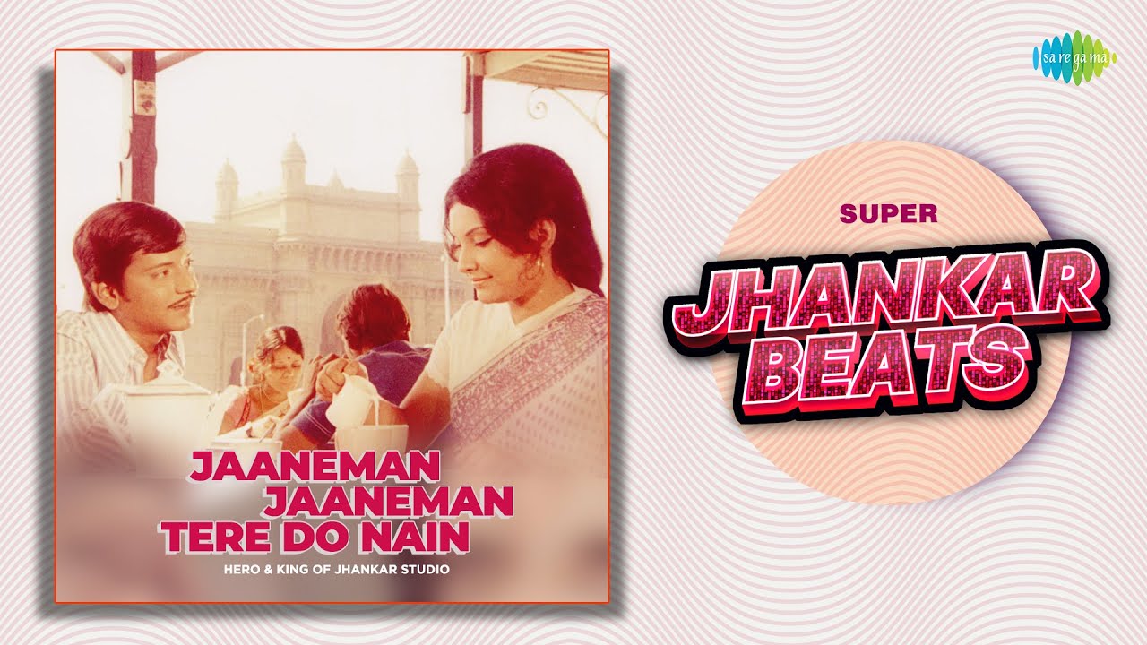 Jaaneman Jaaneman Tere Do Nain - Super Jhankar Beats |Kishore Kumar | Romantic Bollywood Song