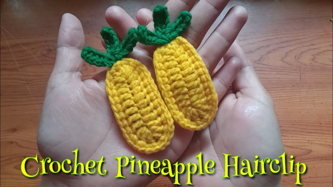 HOW TO CROCHET: PINEAPPLE HAIRCLIP | PINEAPPLE APPLIQUE | Lanie Joyce B.