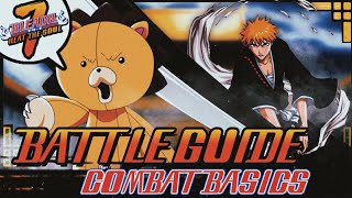 Battle Guide # 1 | BLEACH: Heat The Soul 7 - English Patch ver. 1.9 Combat Tutorial