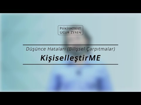 Düşünce Hataları (Bilişsel Çarpıtmalar) - KişiselleştirME | Uğur Zeren