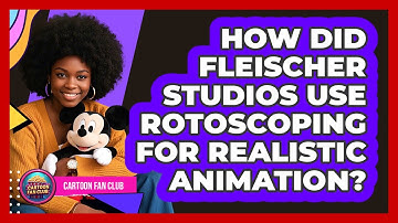 How Did Fleischer Studios Use Rotoscoping For Realistic Animation? - Cartoon Fan Club