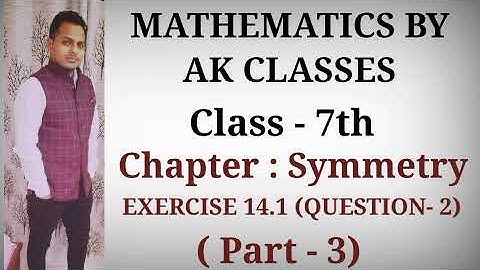 Ex.14.1 Chapter:14 Symmetry Q 2 | Ncert Maths Class 7 | Cbse