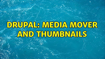 Drupal: Media Mover and thumbnails