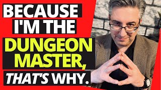 Because I'm the Dungeon Master, That's Why! (Ep. #130)