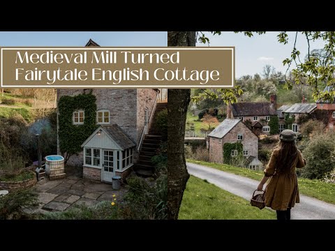 MEDIEVAL MILL TURNED FAIRYTALE ENGLISH COTTAGE - Explore This Rural Countryside Cottage