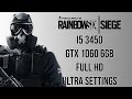 Tom Clancy's Rainbow Six Siege | i5 3450 | GTX 1060 6 GB | 1080p Ultra Settings FPS TEST