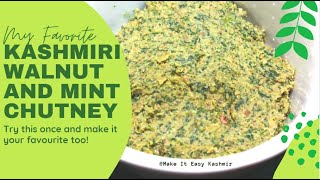 Kashmiri Walnut And Mint Chutney || Kashmiri Dooin Czetin || Easy Recipe @MakeItEasyKashmir