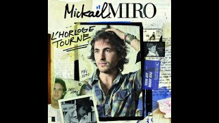 Mickaël Miro - L'horloge tourne (Instrumentale Officielle Avec Chœurs) chords