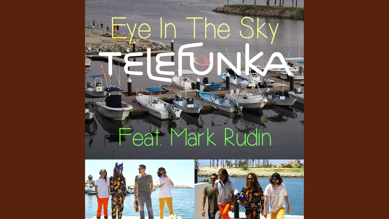Eye in the Sky (feat. Mark Rudin) - YouTube