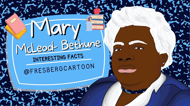 Mary McLeod Bethune: Her Story, Our Inspiration