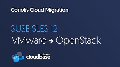 [Coriolis] SUSE SLES 12 migration from VMware to OpenStack
