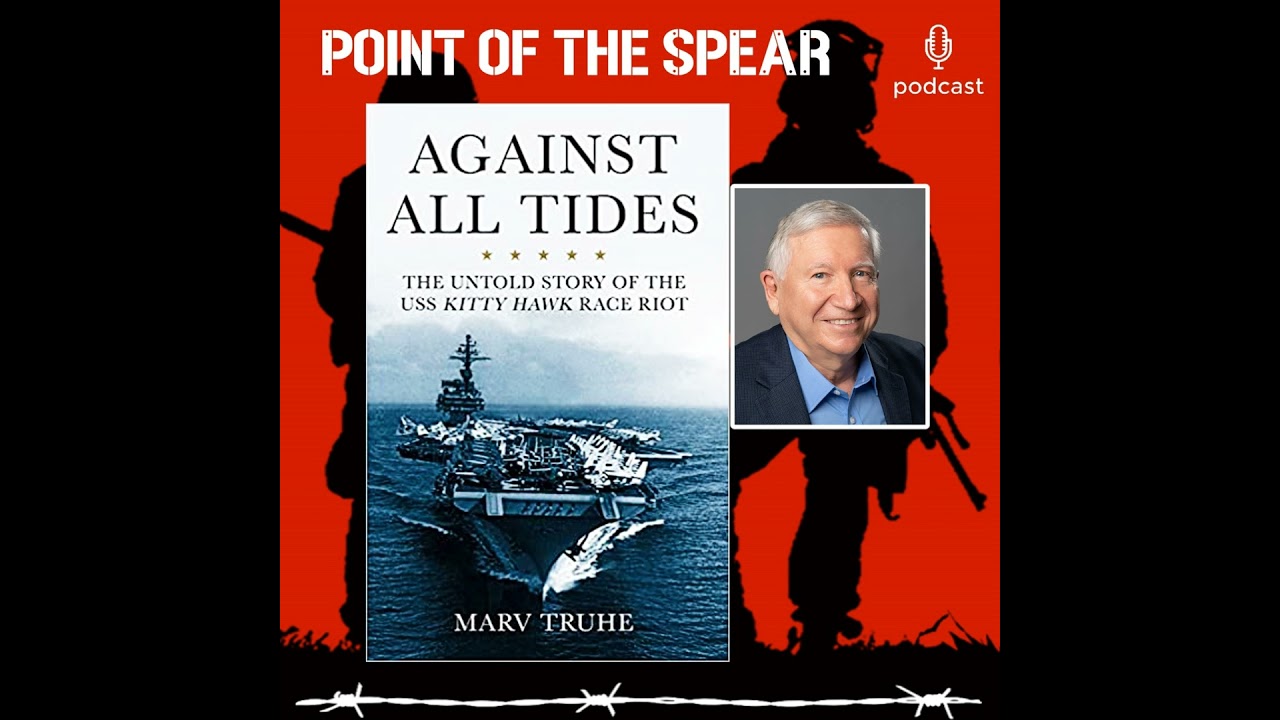 Author Marv Truhe, Against All Tides: The Untold Story of the USS Kitty Hawk Race Riot.