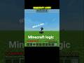 unbelievable Minecraft logic 🤯😱😱#subscribe #shorts