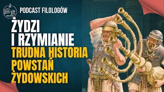 Żydzi i Rzymianie  trudna historia powstań żydowskich s1e37